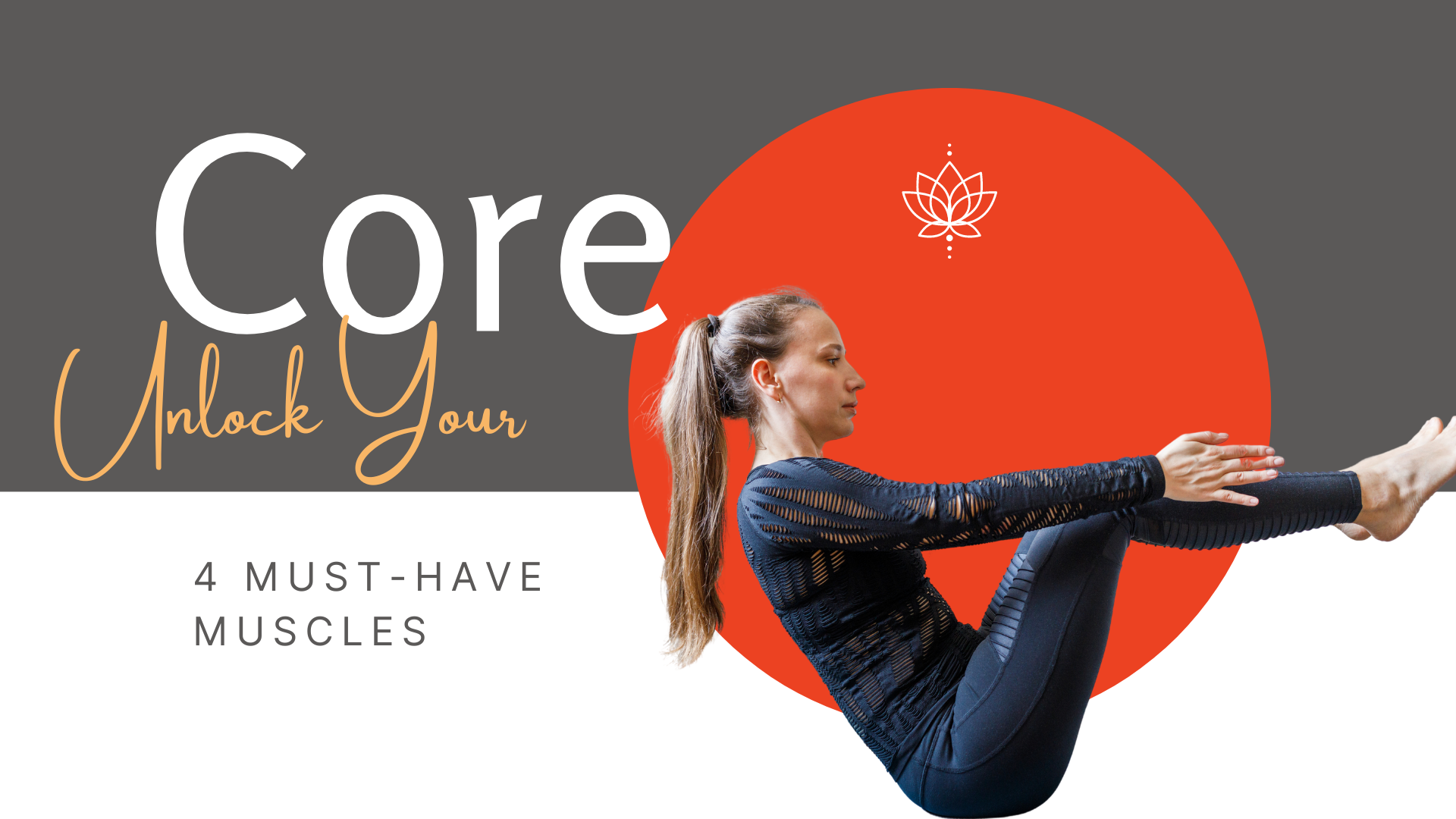 Unlock Your Core: 4 Must-Have Muscles