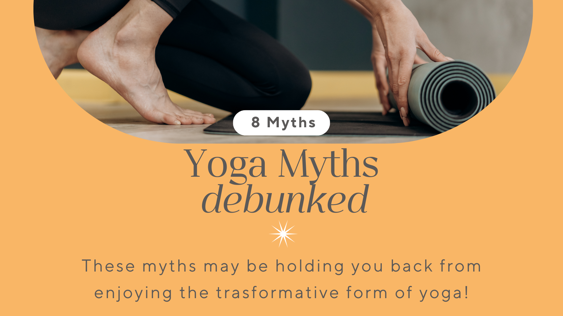 Debunked Yoga Myths: 8 Facts You Must Know Now
